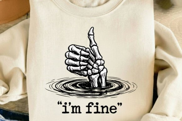 Download I’m Fine Funny Skeleton Hand Thumbs Up - Skeleton Collection