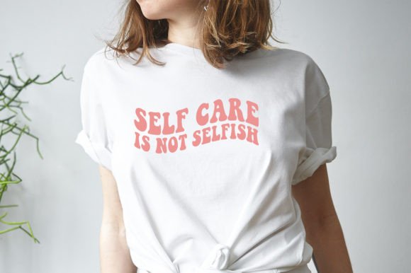 Download Self Care is Not Selfish SVG Cut Files - Self care is not selfish svg cut file Collection