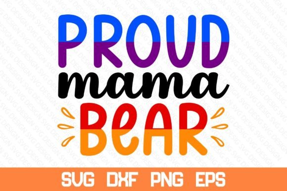 Download Proud Mama Bear Svg - Premium Bundle